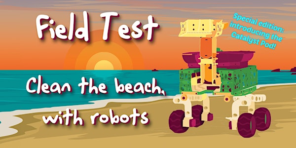 Robot Missions Field Test