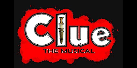 Clue the Musical - Sunday Matinee primary image