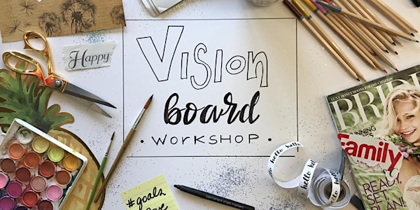Vision Board Workshop