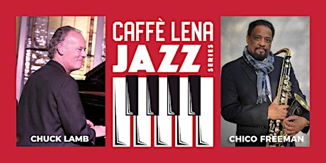 JAZZ at Caffe Lena: Chuck Lamb Trio featuring Chico Freeman