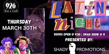 NOCHE LATINA WITH THE QUEENS! @926 BAR & GRILL