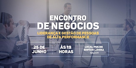 Imagem principal do evento [Encontro de Negócios] Liderança e Gestão de Pessoas de Alta Performance