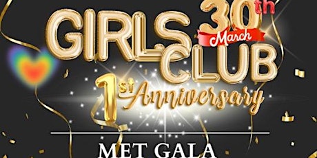 Girls Club 1-Year Anniversary (Met Gala)