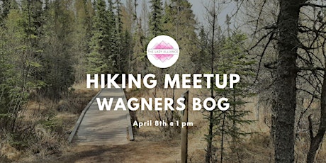 [Edmonton Chapter] Hiking Meetup @ Wagners Bog