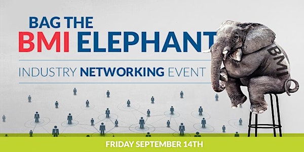 Bag the BMI Elephant: A Healthcare Industry Networking Event