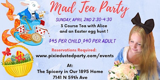Mad Tea Party and Egg Hunt