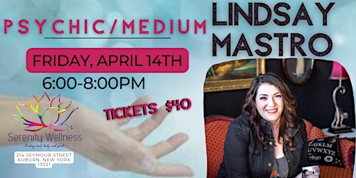 Psychic Medium: Lindsay Matro LIVE Event -Auburn, NY