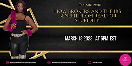 Imagem principal do evento The Dumb Agent: How Brokers and the IRS benefit from Realtor Stupidity!