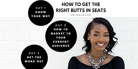 How to Get the Right Butts in Seats for Your Next Live Event-VideoTraining  primary image