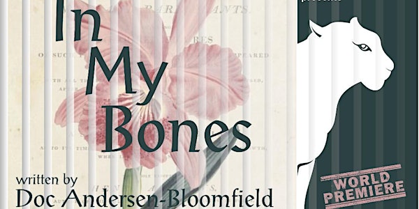CLOSING MATINEE: In My Bones by Doc Andersen-Bloomfield