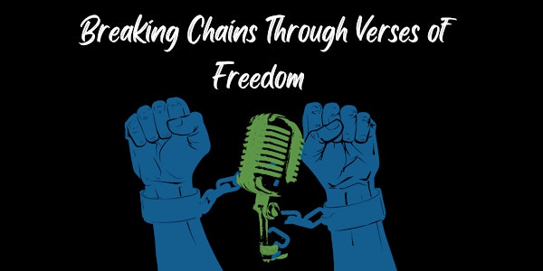 Breaking Chains Through Verses of Freedom