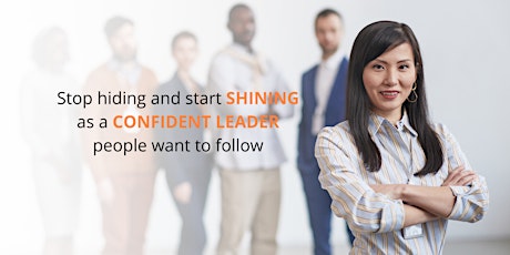 Shine Confidently As Leaders That People Want To Follow