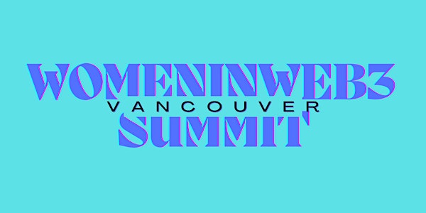 WomenInWeb3 Summit: Vancouver