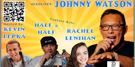 Scranton Comedy Club Apr 8th  Show - Headliner: JOHNNY WATSON