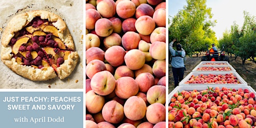 Primaire afbeelding van Just Peachy: Peaches Sweet and Savory with April Dodd