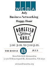 JULY Business Networking Happy Hour at Bonefish Grill Alexandria