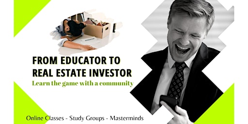 EDUCATORS EVENT: REAL ESTATE INVESTING for BEGINNERS primary image