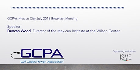 Imagen principal de Desayuno GCPA: El Impacto de la Elección Presidencial del 1º de julio en la Implementación de la Reforma Energética 