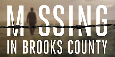 Missing in Brooks County: Film Screening & Discussion