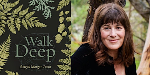 Abigail Morgan Prout, Walk Deep: Poems