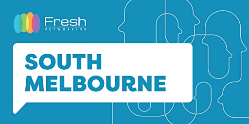 Primaire afbeelding van Fresh Networking  South Melbourne - Guest Registration