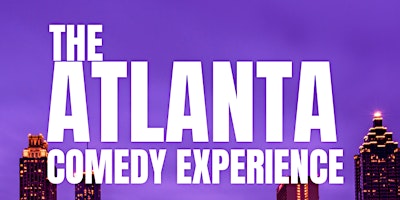 Imagem principal do evento The ATL Comedy Experience