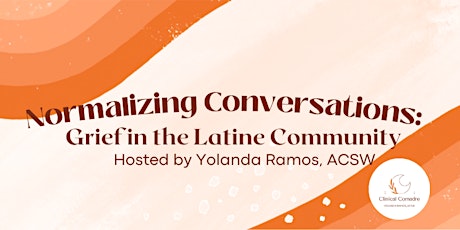 Normalizing Conversations: Grief in the Latine Community