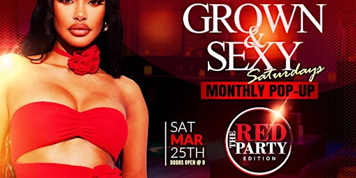 Grown & Sexy Saturdays Monthly Pop-Up - THE RED PARTY EDITION