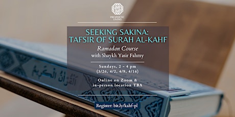 Seeking Sakina: Tafsir of Surah Al-Kahf primary image