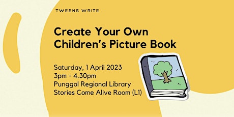Create Your Own Children’s Picture Book | Tweens Write