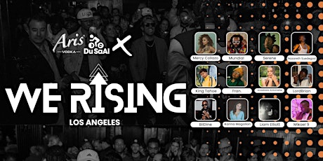 We Rising LA: Celebrating Unique Talents
