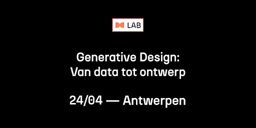 Lab Generative Design : Van data tot ontwerp