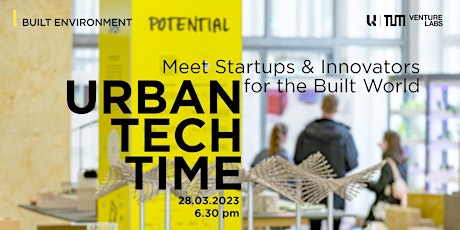 TUM Venture Lab Built Environment Meetup - It's UrbanTechTime.