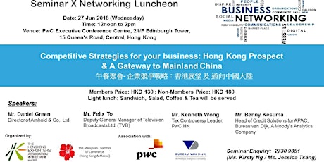 Seminar x Cross Chamber Networking Luncheon- Competitive Strategies for your business: Hong Kong Prospect  & A Gateway to Mainland China primary image