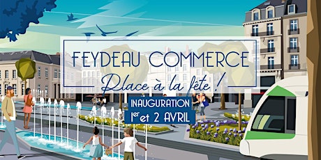 Feydeau Commerce - Place à la fête  - Inauguration