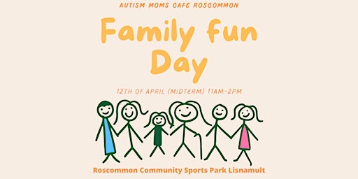 Family Fun Day - Autism Mom Cafe Roscommon