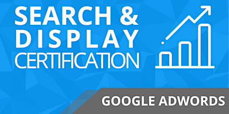 Google Adwords Search & Display Certification  primary image