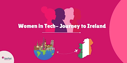 Women in Tech: A journey to Ireland