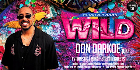 Distorted Noize presents WILD ft Don Darkoe (UKF) primary image