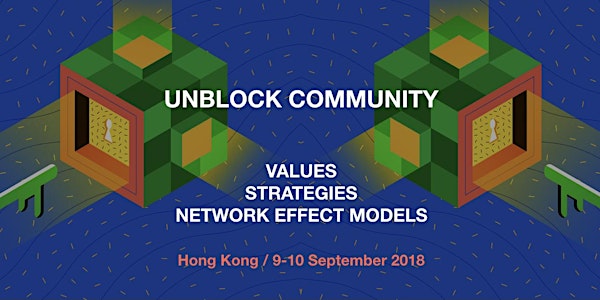 Unblock Community. Values, Strategies, Network Effect Models.
