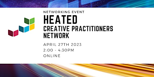 HEaTED Creative Practitioners Networking Event