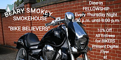 Beary Smokey Bike Believers (Every Thursday NIGHT 6 p.m. to 8 p.m.)