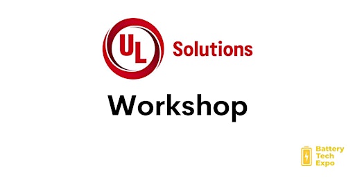 UL Solutions - Workshop - The importance of certification in battery safety primary image