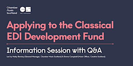 Applying to the Classical EDI Development Fund: Q&A Session