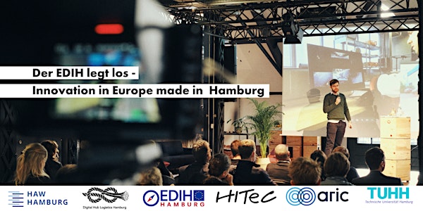 Der EDIH legt los - Innovation for Europe made in Hamburg.