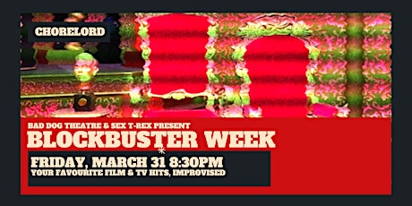 Blockbuster Week | Chorelord