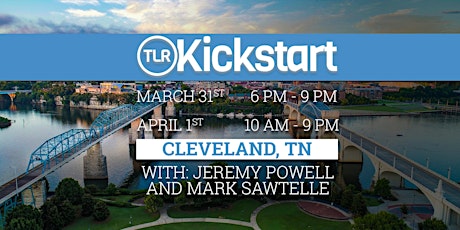 2 day Kickstart w / Jeremy Powell and Mark Sawtelle in Cleveland, Tennessee