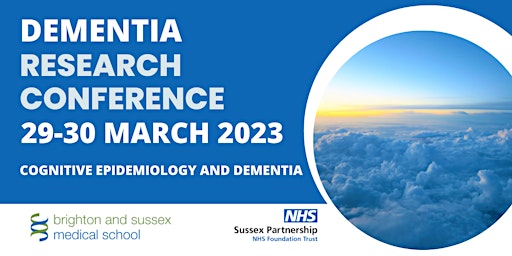 DEMENTIA RESEARCH CONFERENCE 2023:  Cognitive Epidemiology and Dementia