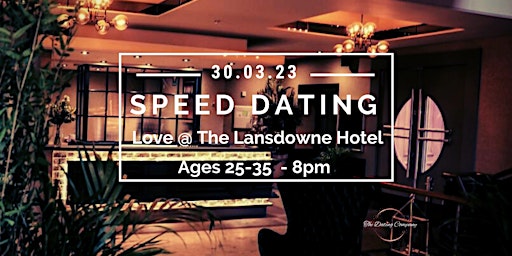 Love @ The Lansdowne Hotel, Belfast (Speed Dating ages 25-35)
