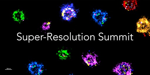 Super-Resolution Summit | San Diego primary image